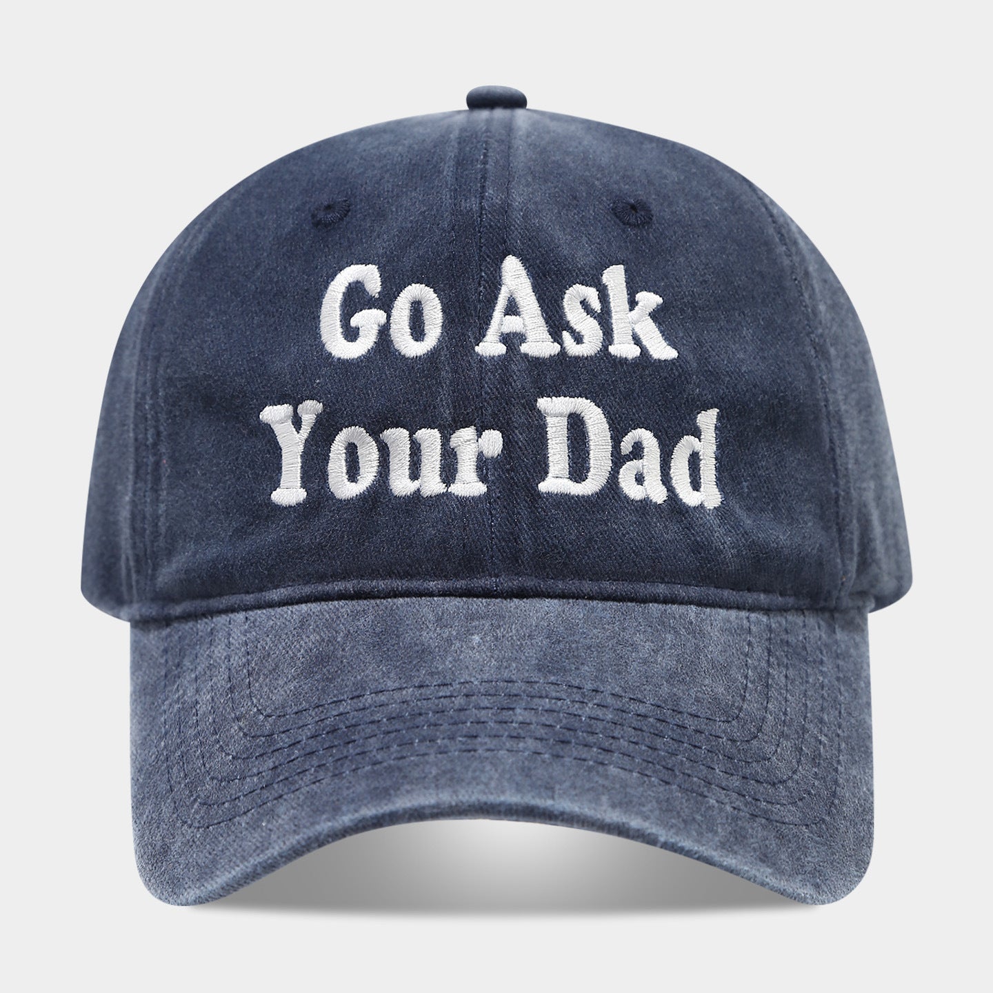 Go Ask Your Dad Embroidered Washed Vintage Dad Hat — 6 Colors