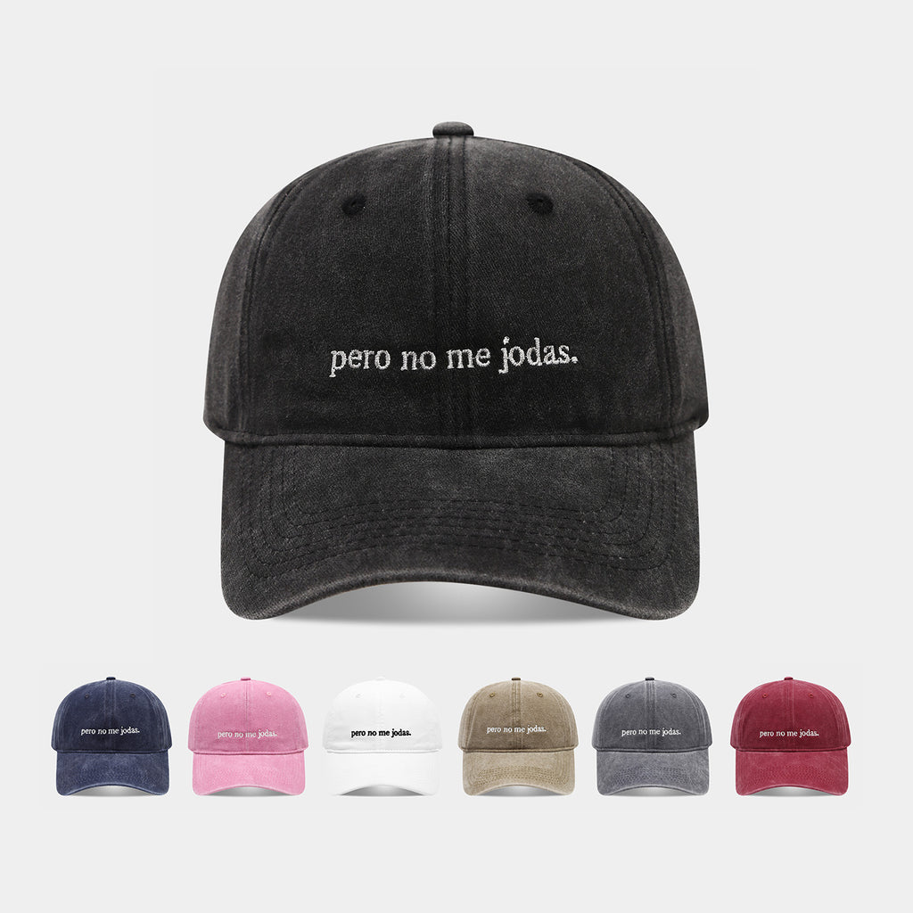 Pero No Me Jodas Vintage Washed Baseball Cap – Embroidered Dad Hat for Men & Women | Byerclub